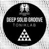 Deep Solid Groove - TonikLab - Single
